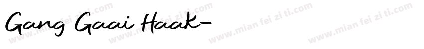 Gang Gaai Haak字体转换